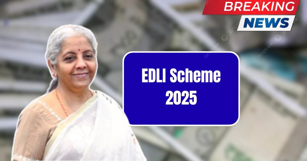 EDLI Scheme 2025