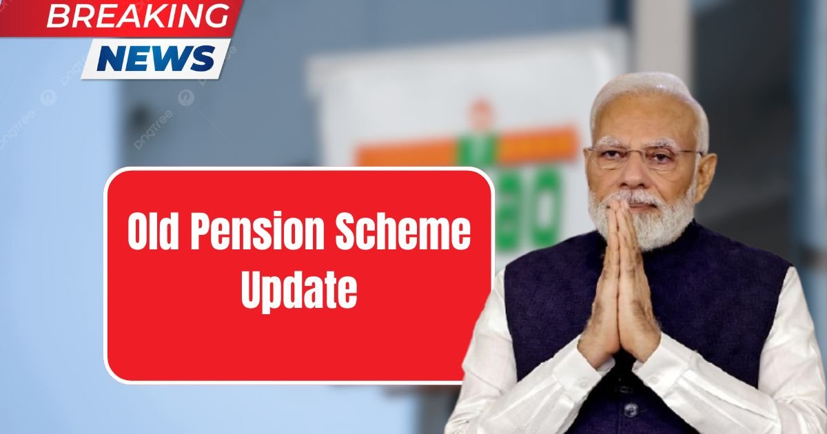 Old Pension Scheme Update