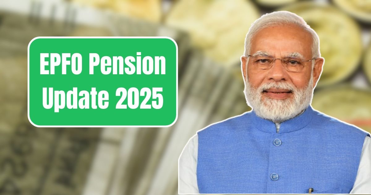 EPFO Pension Update 2025