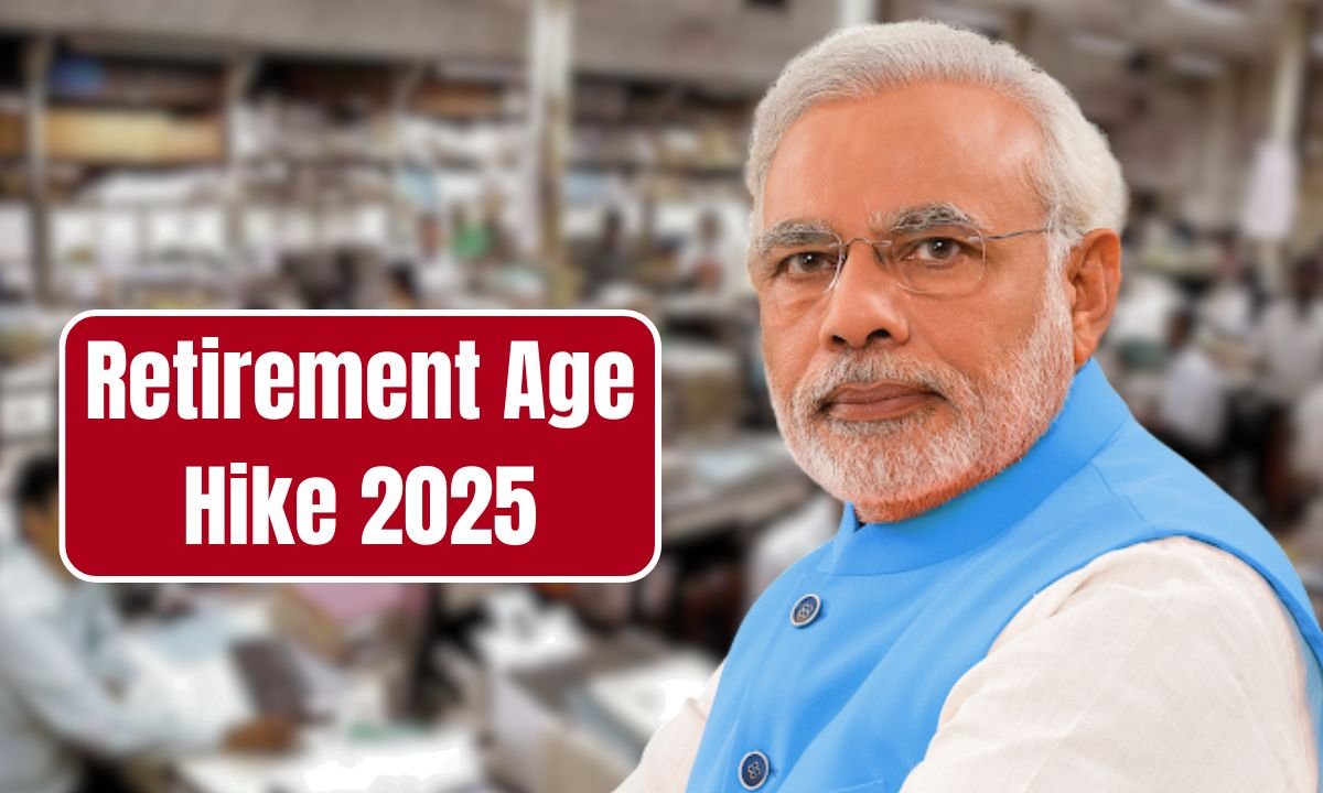 Retirement Age Hike 2025