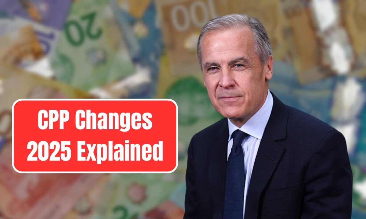 CPP Changes 2025 Explained